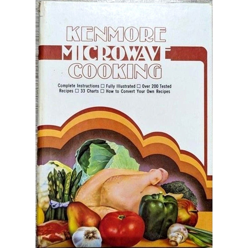 Sears Kenmore Microwave Cooking Cookbook 1981 Hardcover Spiral White Multicolor